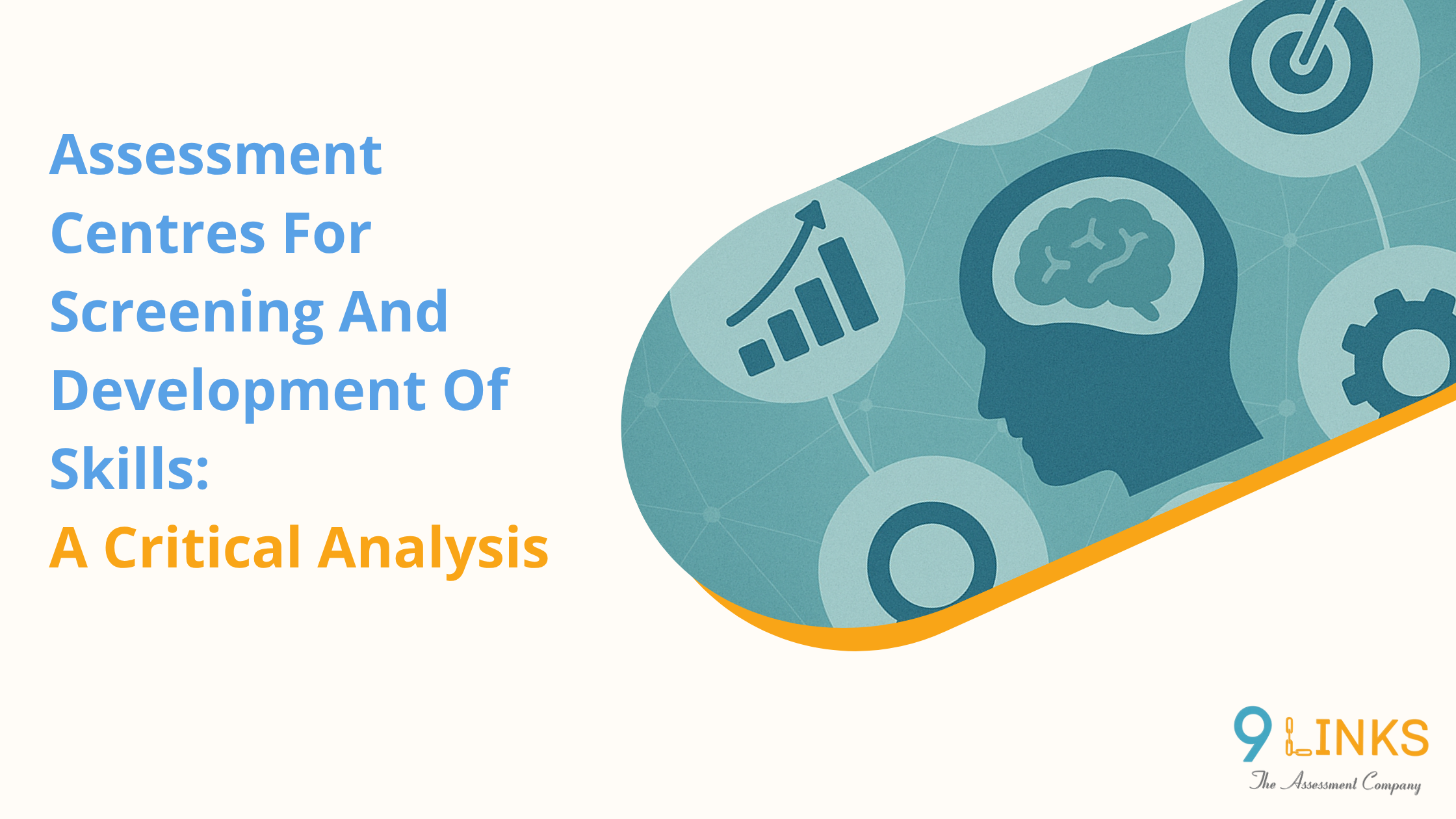 Assessment Centres for Screening and Development of Skill: A Critical Analysis
