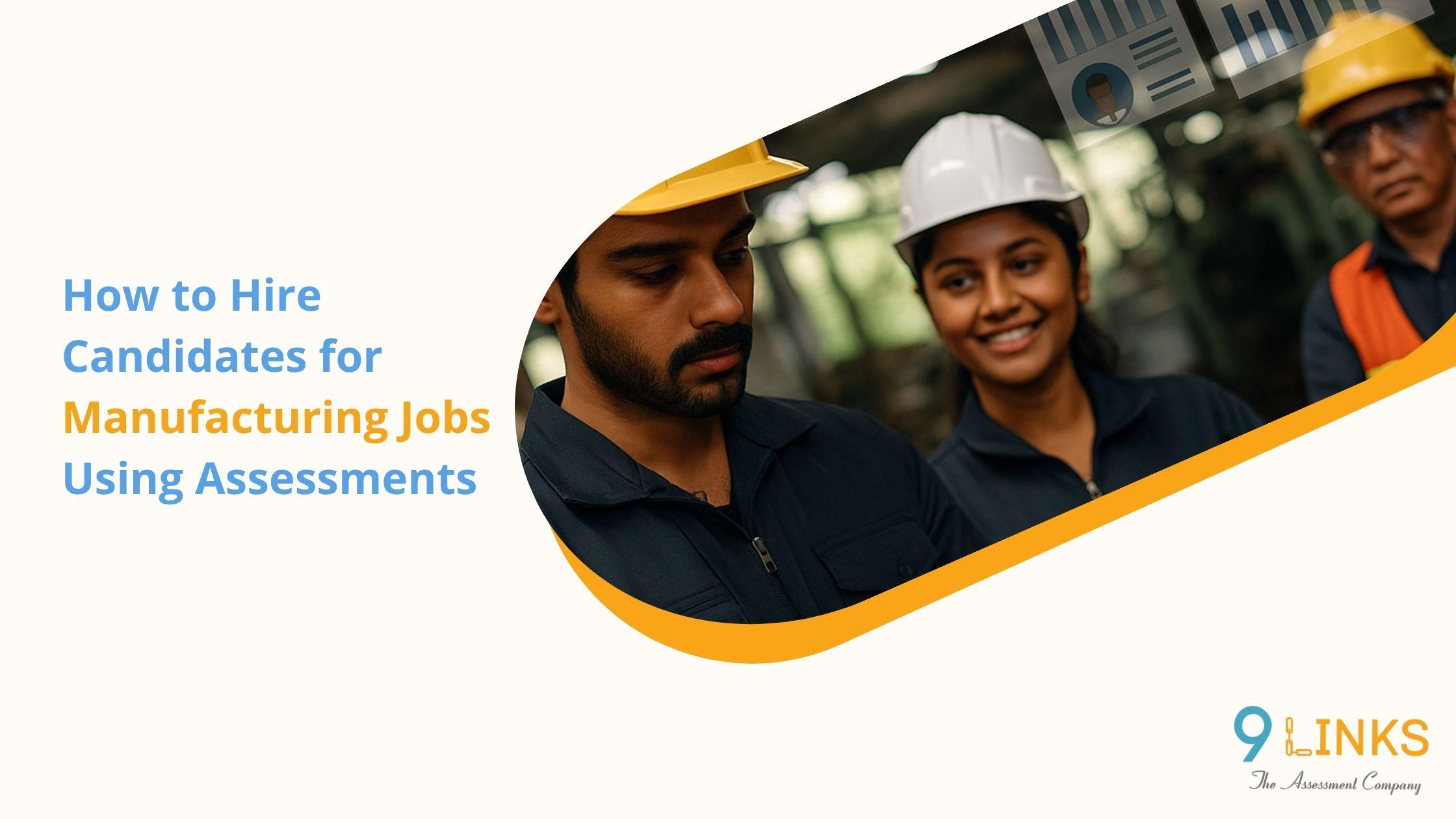 Assessments for Manufacturing Jobs