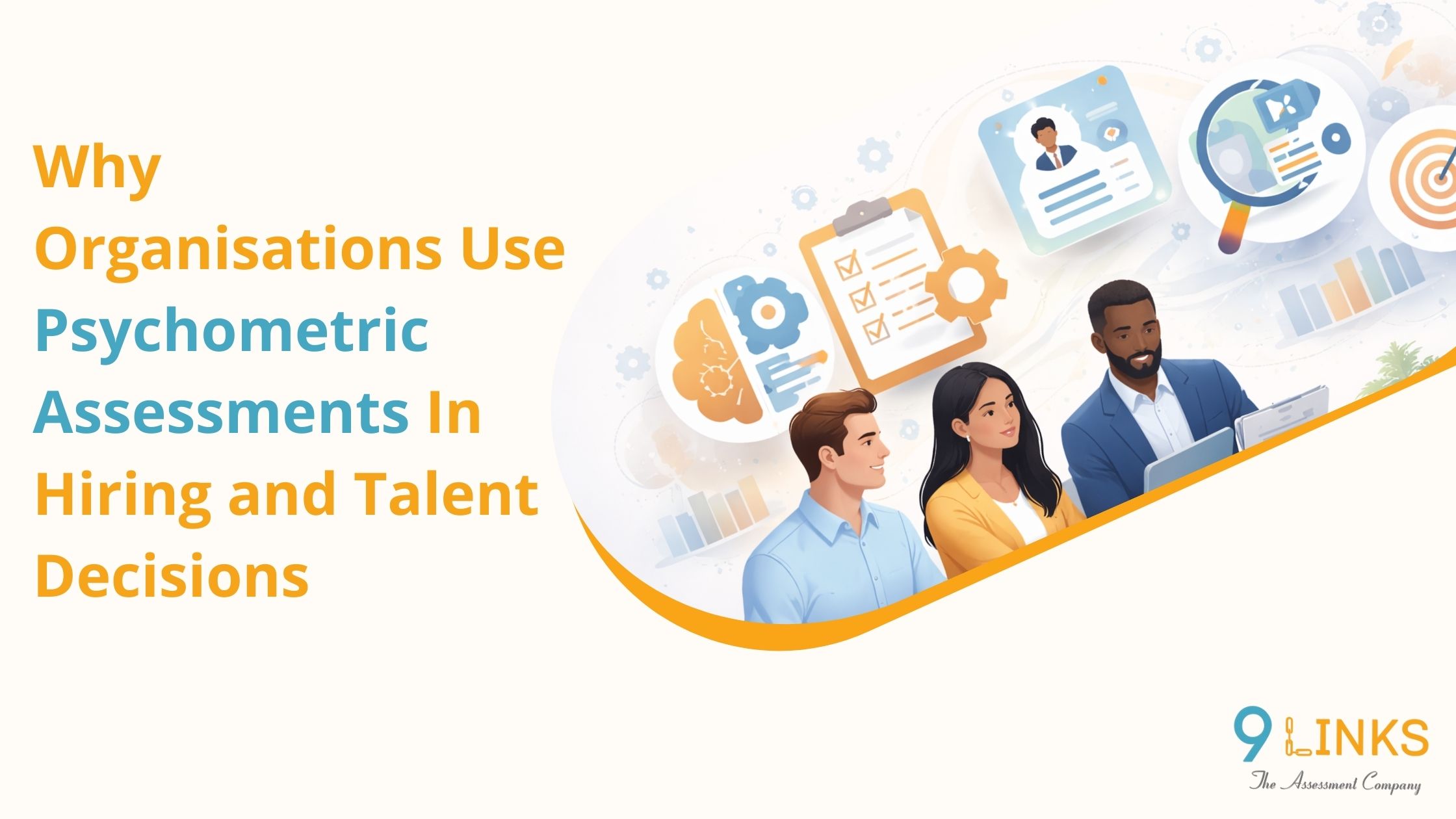 Why Organisations Use Psychometric Assessments in Hiring and Talent Decisions